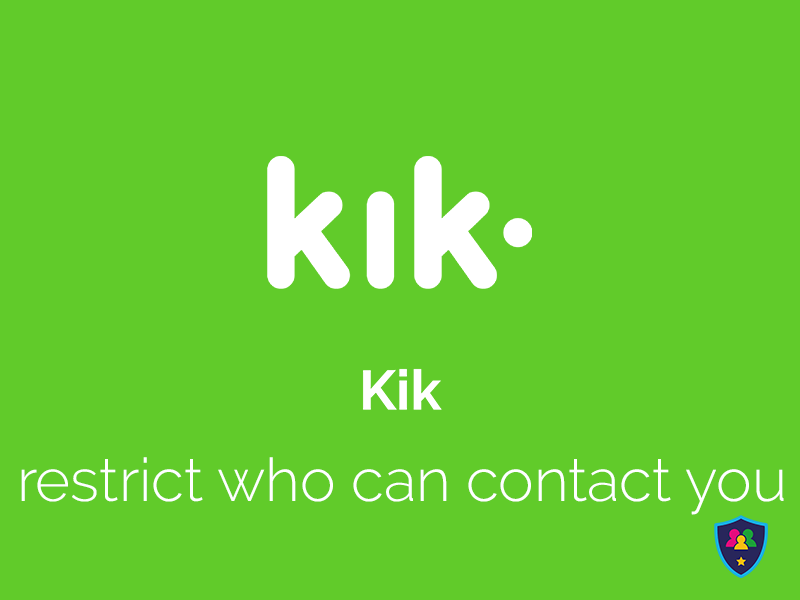 iOS & Android Safety Settings Kik The Online Safety Centre